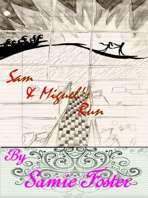 cover image of Sam and Miguel's Run